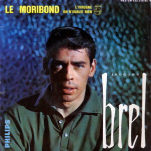 Jacques Brel - Le Moribond