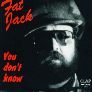 Fat Jack (2) - You Don't Know