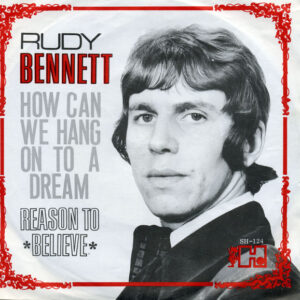 Rudy Bennett - How Can We Hang On To A Dream