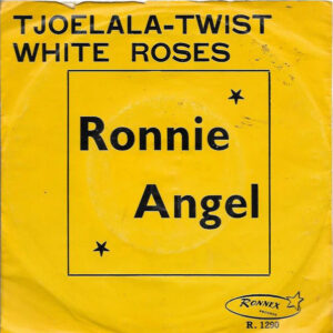 Ronnie Angel (2) - White Roses - Tjoelala-twist