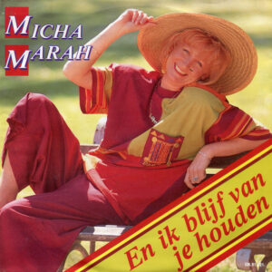 Micha Marah - En Ik Blijf van Je Houden