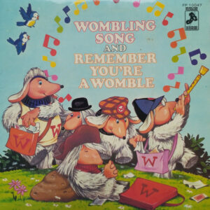 Mike Sammes Singers - Wombling Song / Remember You're A Womble