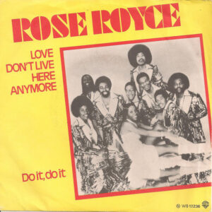 Rose Royce - Love Don't Live Here Anymore