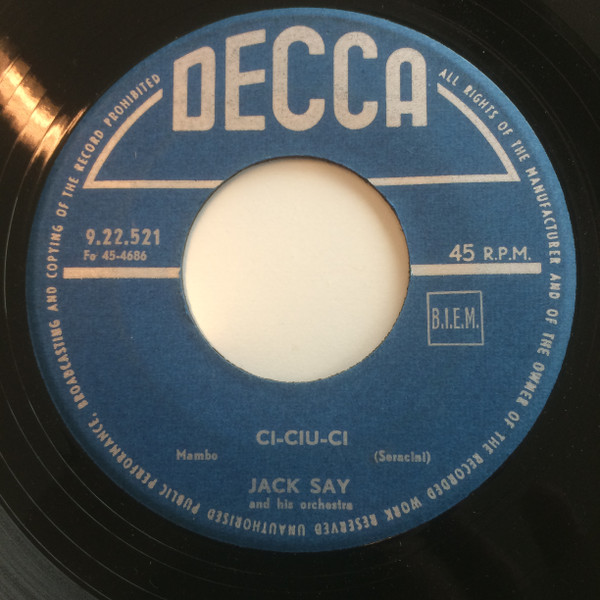 Jacques Say Et Son Orchestre - Ci-Ciu-Ci / Lola 1 Jacques Say Et Son Orchestre - Ci-Ciu-Ci / Lola