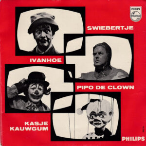 Various - Swiebertje / Ivanhoe / Pipo De Clown / Kasje Kauwgom