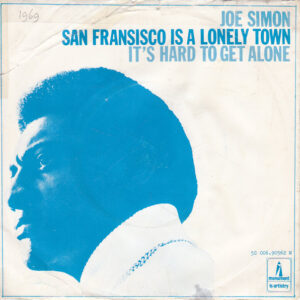 Joe Simon - San Francisco Is A Lonely Town