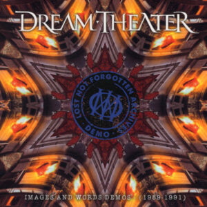 Dream Theater - Images And Words Demos (1989-1991)