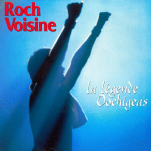 Roch Voisine - La Légende Oochigeas