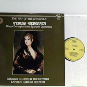 Teresa Berganza - The Art Of The Zarzuela - Teresa Berganza Sings Excerpts From Spanish Operettas