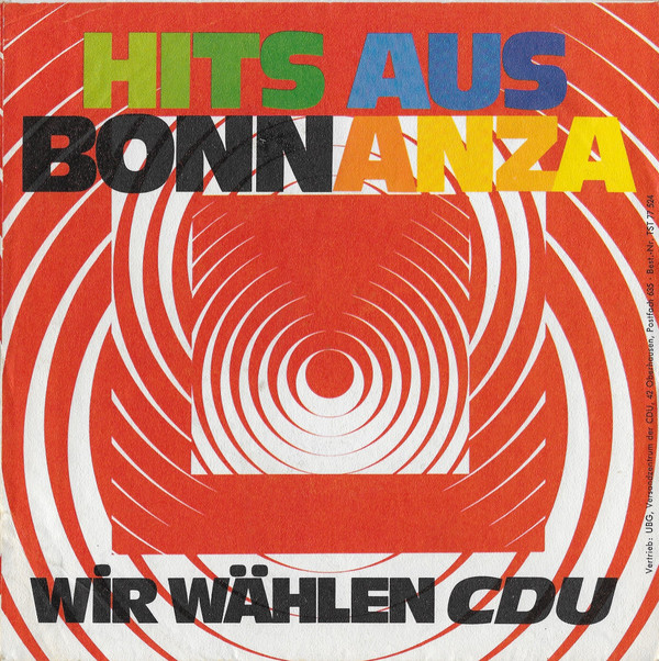 Various - Hits Aus Bonnanza - Wir Wählen CDU 2 Various - Hits Aus Bonnanza - Wir Wählen CDU