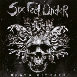 Six Feet Under - Death Rituals