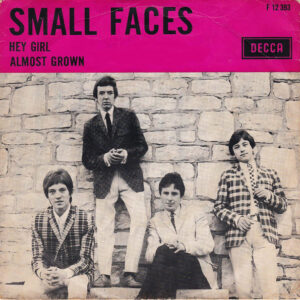 Small Faces - Hey Girl / Almost Grown