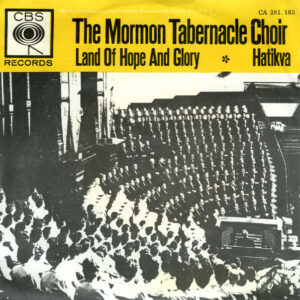 Mormon Tabernacle Choir - Land Of Hope And Glory / Hatikva
