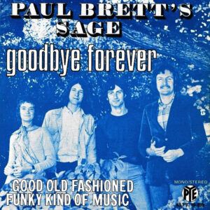 Paul Brett's Sage - Goodbye Forever