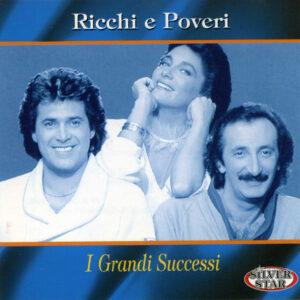 Ricchi E Poveri - I Grandi Successi