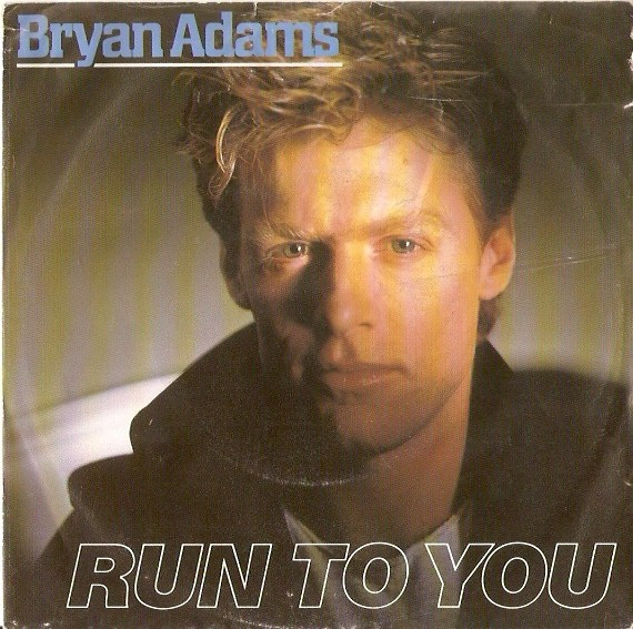 Bryan Adams - Run To You 1 Bryan Adams - Run To You