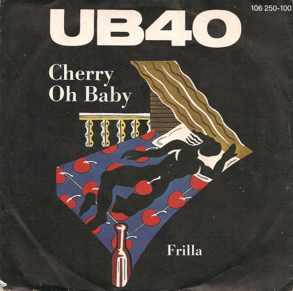 UB40 - Cherry Oh Baby 1 UB40 - Cherry Oh Baby