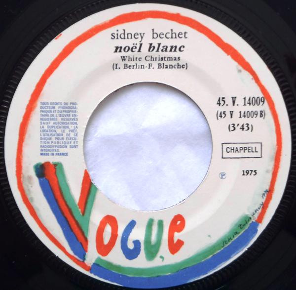 Sidney Bechet - Noël Blanc / Douce Nuit 3 Sidney Bechet - Noël Blanc / Douce Nuit