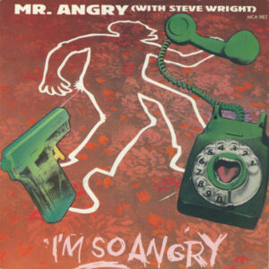 Mr. Angry - I'm So Angry