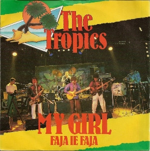 The Tropics (5) - My Girl