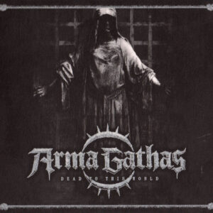 Arma Gathas - Dead To This World