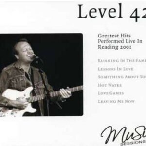 Level 42 - Greatest Hits Performed Live In Reading 2001