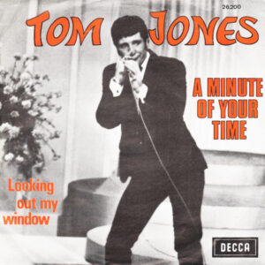 Tom Jones - A Minute Of Your Time