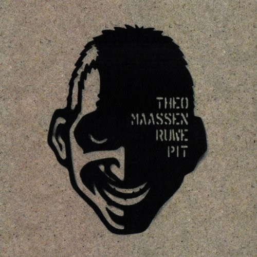 Theo Maassen - Ruwe Pit 1 Theo Maassen - Ruwe Pit
