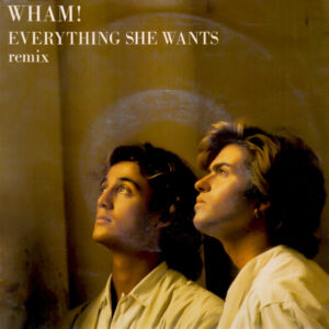 Wham! - Everything She Wants (Remix)