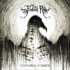 The Funeral Pyre - Vultures At Dawn
