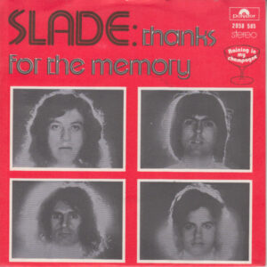 Slade - Thanks For The Memory (Wham Bam Thank You Mam)
