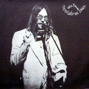 Neil Young - Tonight's The Night