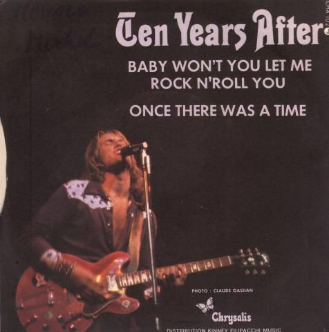 Ten Years After - Baby Won't You Let Me Rock N'roll You / Once There Was A Time 2 Ten Years After - Baby Won't You Let Me Rock N'roll You / Once There Was A Time