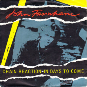John Farnham - Chain Reaction / In Days To Come