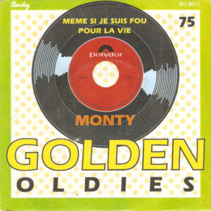 Monty (6) - Meme Si Je Suis Fou