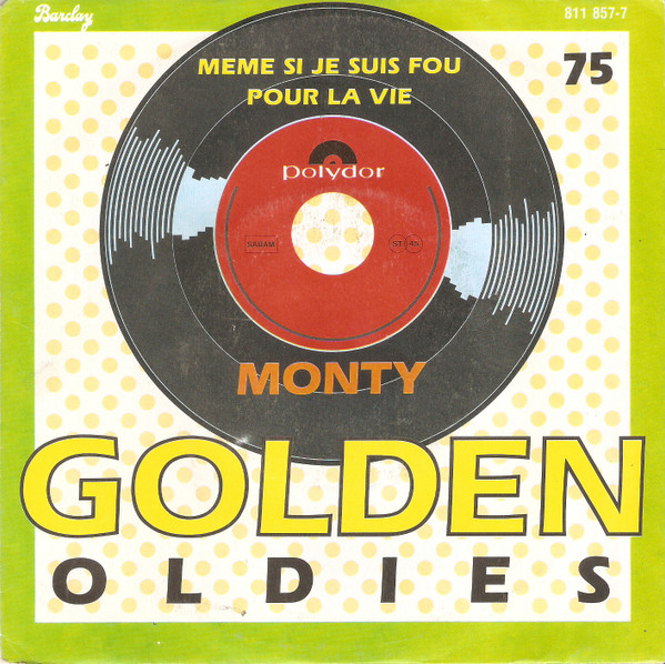 Monty (6) - Meme Si Je Suis Fou 1 Monty (6) - Meme Si Je Suis Fou