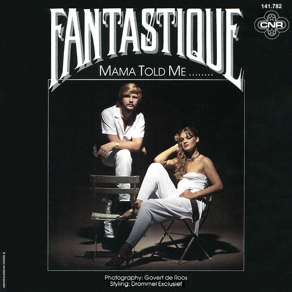 Fantastique - Mama Told Me ........ 1 Fantastique - Mama Told Me ........