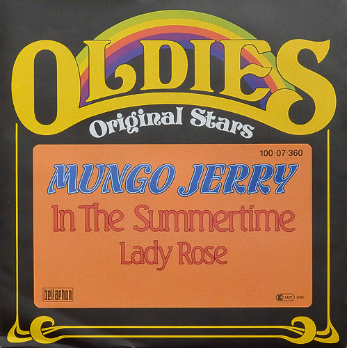 Mungo Jerry - In The Summertime / Lady Rose 1 Mungo Jerry - In The Summertime / Lady Rose