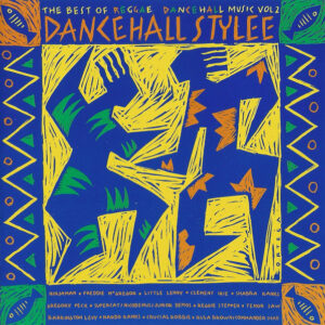 Various - Dancehall Stylee (The Best Of Reggae Dancehall Music Vol. 2)