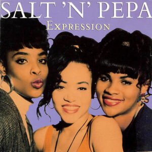 Salt 'N' Pepa - Expression