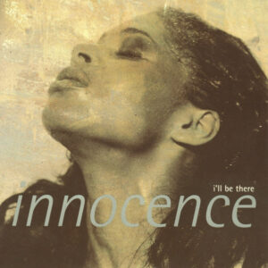 Innocence - I'll Be There