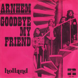 Arnhem - Goodbye My Friend
