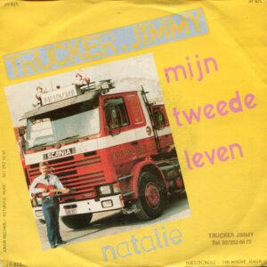 Trucker Jimmy - Mijn Tweede Leven / Natalie