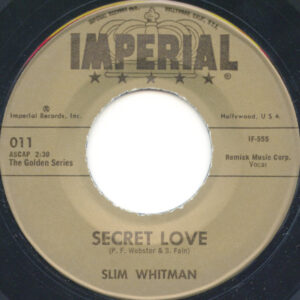 Slim Whitman - Secret Love / Rose Marie