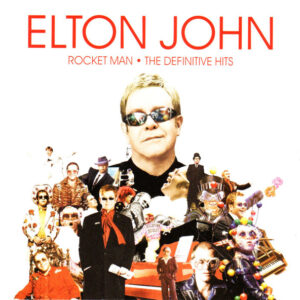 Elton John - Rocket Man ● The Definitive Hits