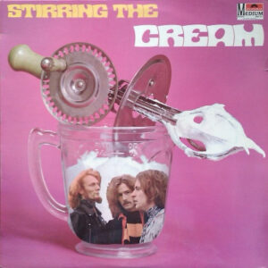 Cream (2) - Stirring The Cream