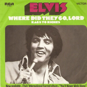 Elvis Presley - Where Did They Go, Lord