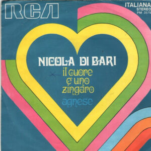 Nicola Di Bari - Il Cuore Ѐ Uno Zingaro / Agnese