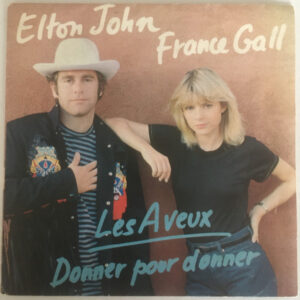 Elton John - Les Aveux / Donner Pour Donner