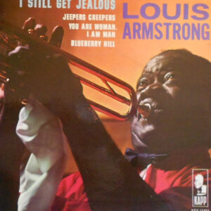 Louis Armstrong - I Still Get Jealous